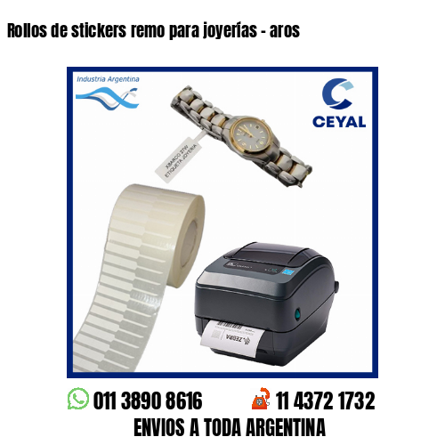 Rollos de stickers remo para joyerías – aros