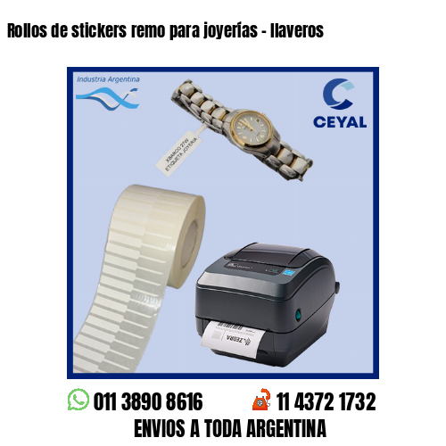 Rollos de stickers remo para joyerías – llaveros