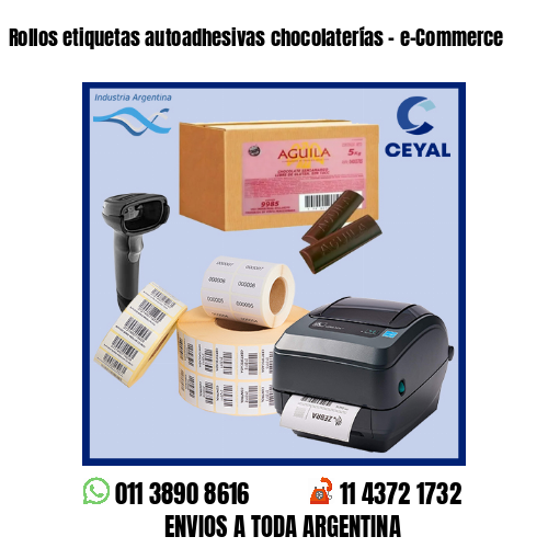 Rollos etiquetas autoadhesivas chocolaterías – e-Commerce