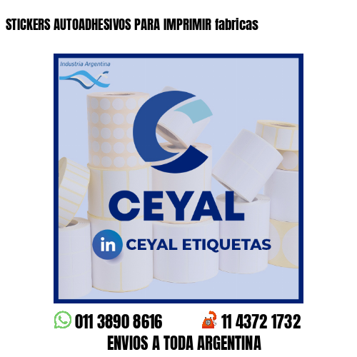 STICKERS AUTOADHESIVOS PARA IMPRIMIR fabricas