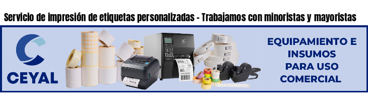 Servicio de impresión de etiquetas personalizadas - Trabajamos con minoristas y mayoristas