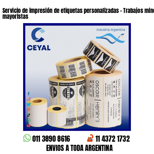 Servicio de impresión de etiquetas personalizadas – Trabajos minoristas y mayoristas