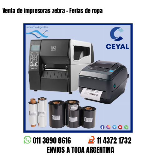 Venta de impresoras zebra – Ferias de ropa