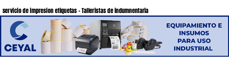 servicio de impresion etiquetas - Talleristas de indumnentaria