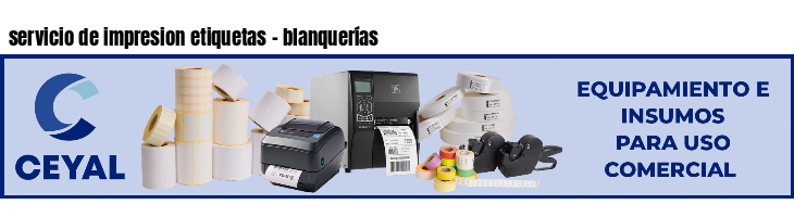 servicio de impresion etiquetas - blanquerías