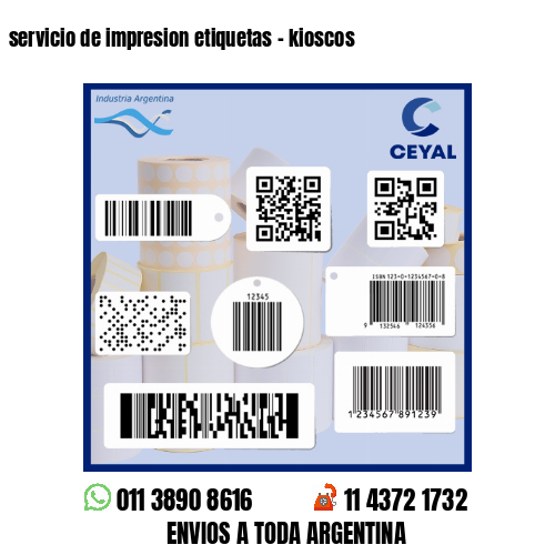 servicio de impresion etiquetas - kioscos