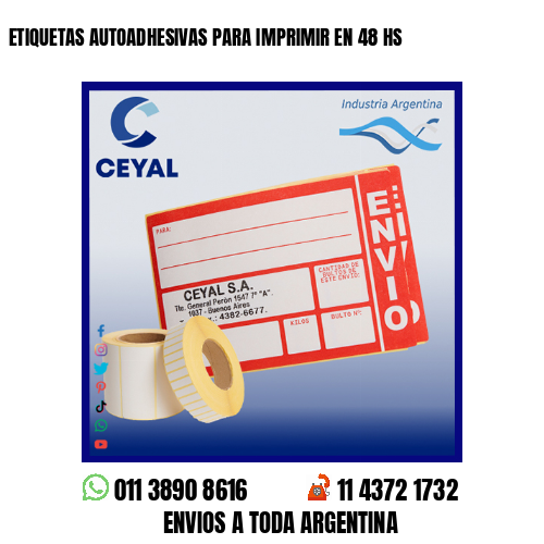 ETIQUETAS AUTOADHESIVAS PARA IMPRIMIR EN 48 HS
