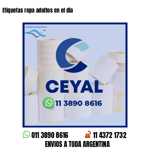 Etiquetas ropa adultos en el dia