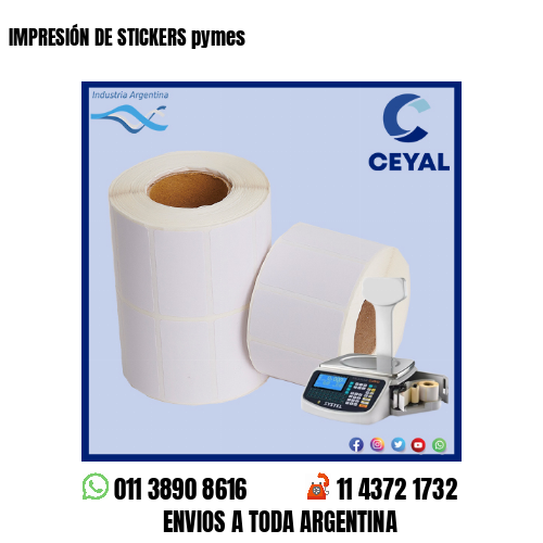 IMPRESIÓN DE STICKERS pymes