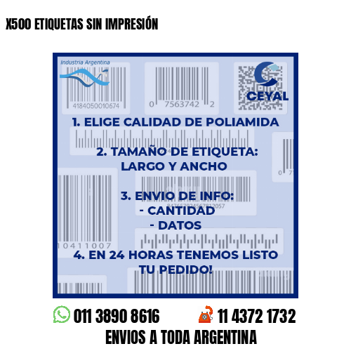 X500 ETIQUETAS SIN IMPRESIÓN