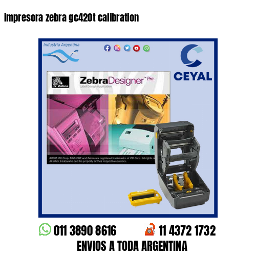 impresora zebra gc420t calibration