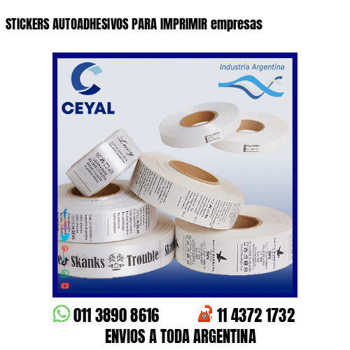 STICKERS AUTOADHESIVOS PARA IMPRIMIR empresas