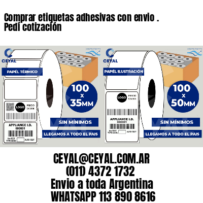 Comprar etiquetas adhesivas con envio . Pedí cotización