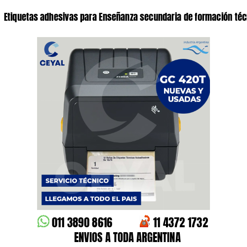 Etiquetas adhesivas para Enseñanza secundaria de formación técnica