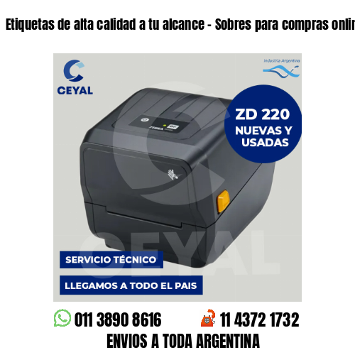 Etiquetas de alta calidad a tu alcance – Sobres para compras online