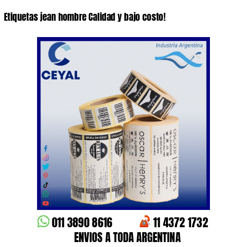 Etiquetas jean hombre Calidad y bajo costo!