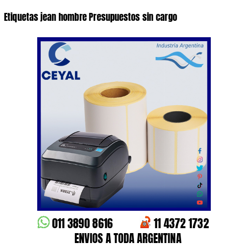 Etiquetas jean hombre Presupuestos sin cargo