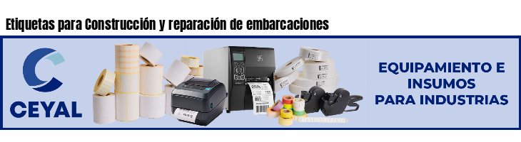 Etiquetas para Construcción y reparación de embarcaciones