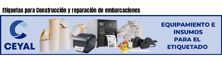 Etiquetas para Construcción y reparación de embarcaciones