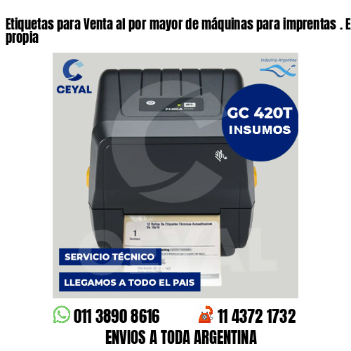 Etiquetas para Venta al por mayor de máquinas para imprentas . Elaboración propia