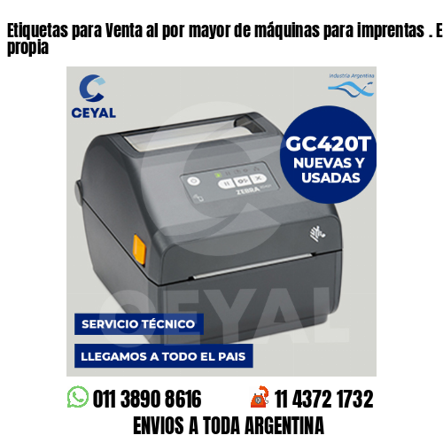 Etiquetas para Venta al por mayor de máquinas para imprentas . Elaboración propia