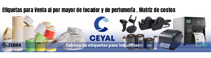 Etiquetas para Venta al por mayor de tocador y de perfumería . Matriz de costos