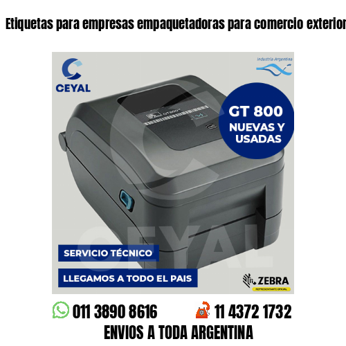 Etiquetas para empresas empaquetadoras para comercio exterior