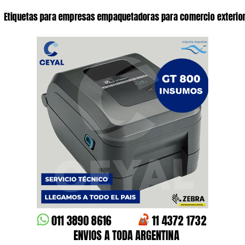 Etiquetas para empresas empaquetadoras para comercio exterior