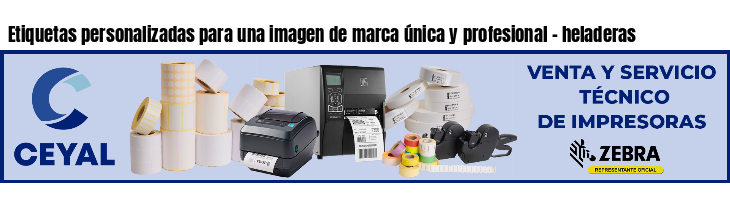 Etiquetas personalizadas para una imagen de marca única y profesional - heladeras