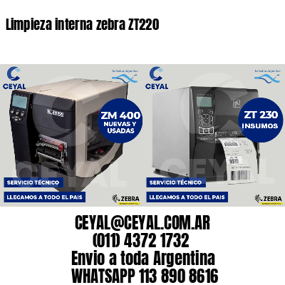 Limpieza interna zebra ZT220