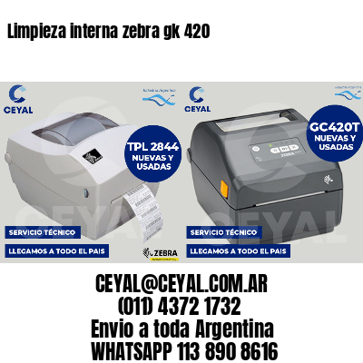 Limpieza interna zebra gk 420