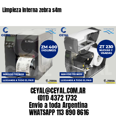 Limpieza interna zebra s4m