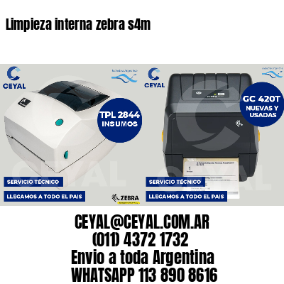 Limpieza interna zebra s4m