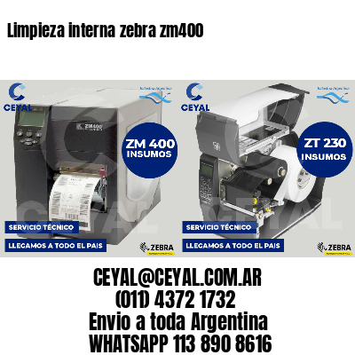 Limpieza interna zebra zm400