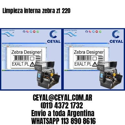 Limpieza interna zebra zt 220
