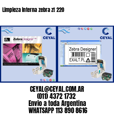 Limpieza interna zebra zt 220