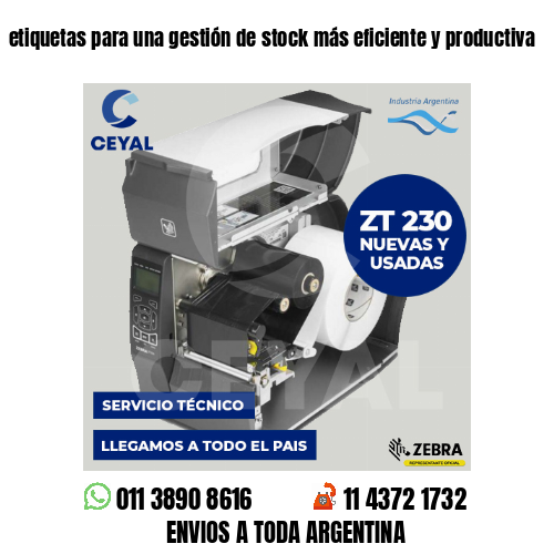 etiquetas para una gestión de stock más eficiente y productiva
