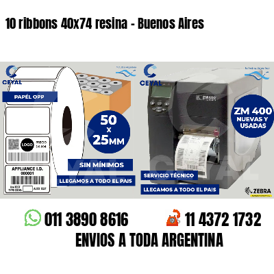 10 ribbons 40x74 resina - Buenos Aires