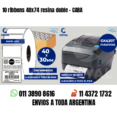 10 ribbons 40x74 resina doble - CABA