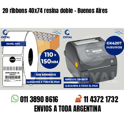 20 ribbons 40x74 resina doble - Buenos Aires