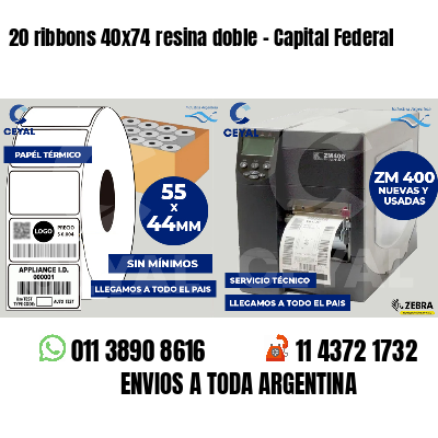 20 ribbons 40x74 resina doble - Capital Federal
