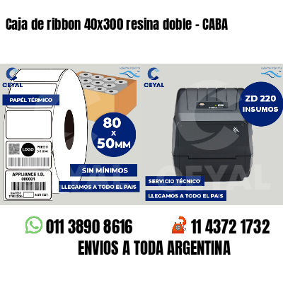 Caja de ribbon 40x300 resina doble - CABA