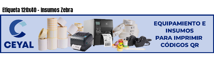 Etiqueta 120x40 - Insumos Zebra