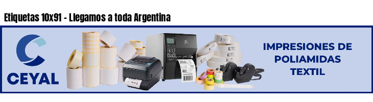 Etiquetas 10x91 - Llegamos a toda Argentina