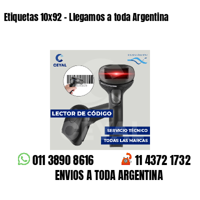 Etiquetas 10x92 - Llegamos a toda Argentina