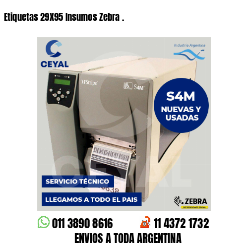 Etiquetas 29X95 Insumos Zebra .