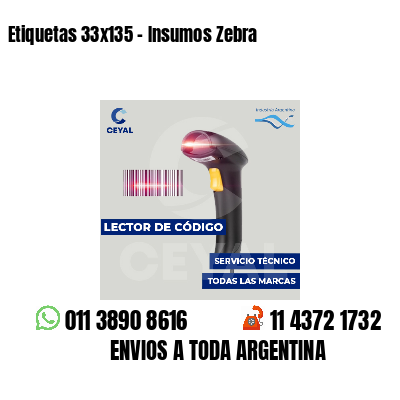 Etiquetas 33x135 - Insumos Zebra 