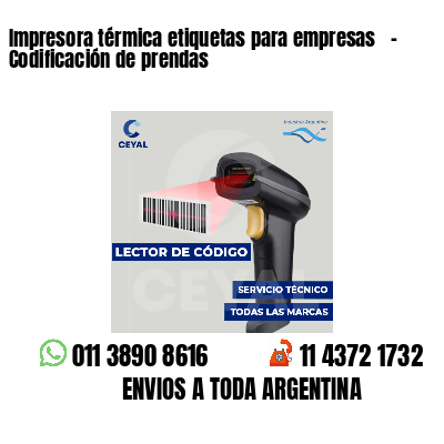 Impresora térmica etiquetas para empresas - Codificación de prendas