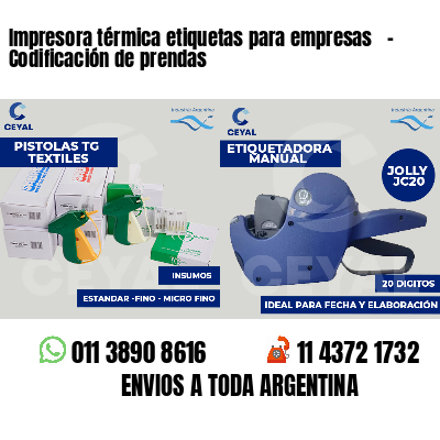 Impresora térmica etiquetas para empresas   - Codificación de prendas