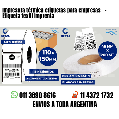 Impresora térmica etiquetas para empresas   - Etiqueta textil imprenta